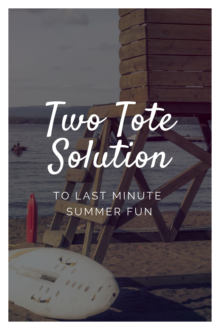 Two-Tote Solution To Last Minute Summer Fun