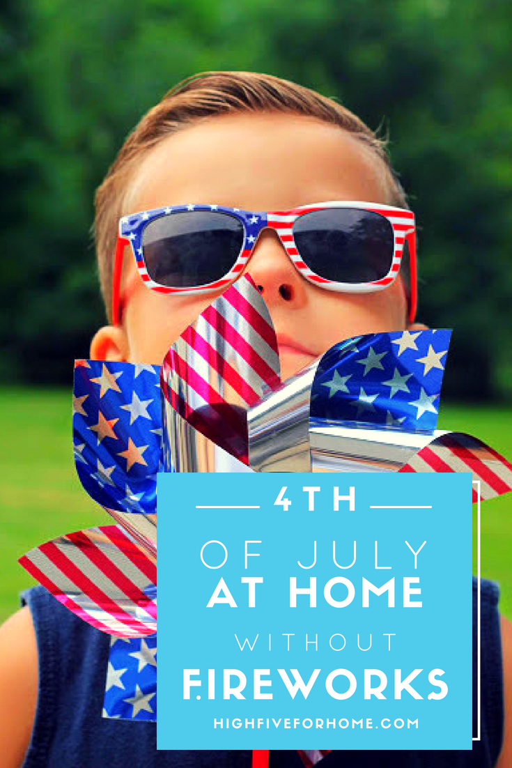 Fun and Easy Ways to Celebrate the Fourth of July at Home Without Fireworks